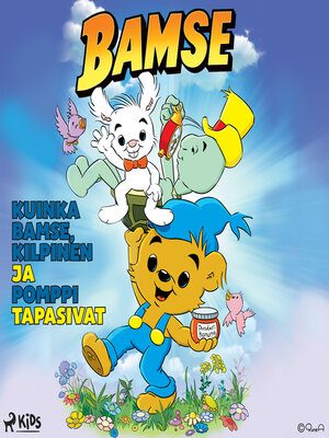 cover image of Kuinka Bamse, Kilpinen ja Pomppi tapasivat
